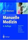 Manuelle Medizin: Eine Einfuehrung in Theorie, Diagnostik und Therapie fuer Aerzte und Physiotherapeuten