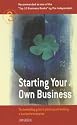 Starting Your Own Business: How to Plan, Build and Manage