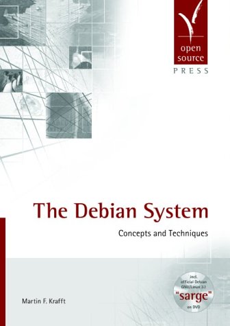 The Debian System: Concepts and Techniques