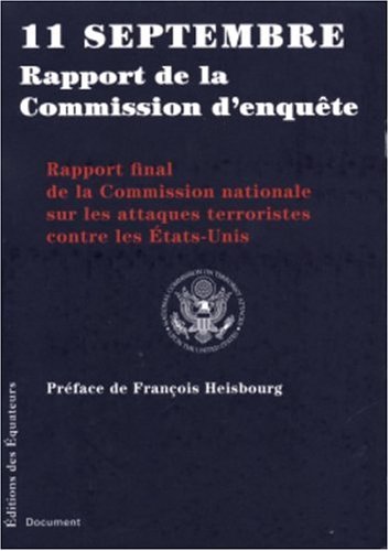 11 septembre rapport de la Commission d'enquête : Rapport final de la Commission nationale sur les attaques terroristes contre les Etats-Unis