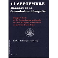 11 septembre rapport de la Commission d'enqu�te : Rapport final de la Commission nationale sur les attaques terroristes contre les Etats-Unis