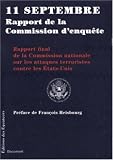 11 septembre rapport de la Commission d'enqu�te : Rapport final de la Commission nationale sur les attaques terroristes contre les Etats-Unis