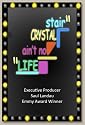 Life Ain't No Crystal Stair