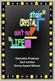 Life Aint No Crystal Stair