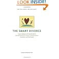 The Smart Divorce: Proven Strategies and Valuable Advice from 100 Top Divorce Lawyers, Financial Advisers, Counselors,... by Deborah Moskovitch