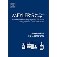 Meyler's Side Effects of Drugs: The International Encyclopedia of Adverse Drug Reactions and Interactions