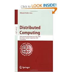 Distributed Computing: 20th International Symposium, DISC 2006, Stockholm, Sweden, September 18-20, 2006, Proceedings (Lecture Notes in Computer ... Computer Science and General Issues)