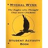The Eagles Who Thought They Were Chickens: Student Workbook