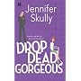 Drop Dead Gorgeous