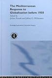 Review Routledge  / The Mediterranean Response to Globalization before 1950 (Routledge Explorations in Economic History, 18)