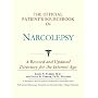 The Official Patient's Sourcebook on Narcolepsy