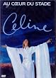 Celine Dion - Au Coeur Du Stade