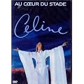 Celine Dion - Au Coeur Du Stade