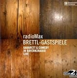cover of radioMax Brettl-Gastspiele. CD: Kabarett & Comedy in Bayern2Radio live