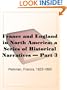 France and England in North America; a Series of Historical Narratives Part 3