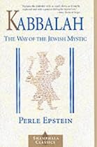Kabbalah: The Way of the Jewish Mystic (Shambhala classics)