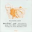 Machine Gun