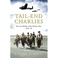 Tail End Charlies: The Last Battles of the Bomber War 1944-45