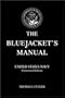 The Bluejacket's Manual (Centennial Edition )