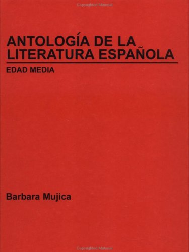 Antolog?a De La Literatura Espa?ola, Edad media (Spanish Edition), by B?rbara Mujica