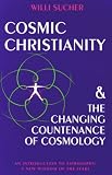 Cosmic Christianity: The Changing Countenance of Cosmology