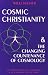 Cosmic Christianity: The Changing Countenance of Cosmology