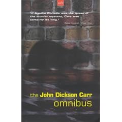 The John Dickson Carr Omnibus (Hag's Nook, The Mad Hatter Mystery, The Eight of Swords)