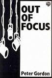 Cover of Out of Focus by Peter Gordon 0856761389