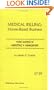 Medical Billing Home based Business: More Success in Marketing and Management