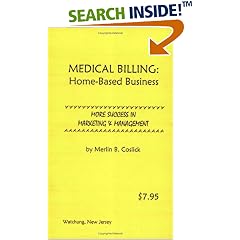 Medical Billing Home based Business: More Success in Marketing and Management