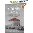 The View from the Murney Tower: Salem Bland, the Late-Victorian Controversies, and the Search for a New Christianity, Volume 1 (Saelm Bland: a Canadian Odyssey)