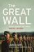 The Great Wall: China Against the World, 1000 BC-AD 2000