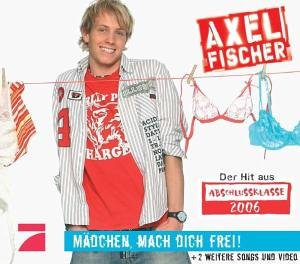 Axel Fischer - M&auml;dchen Mach Dich Frei - Zortam Music