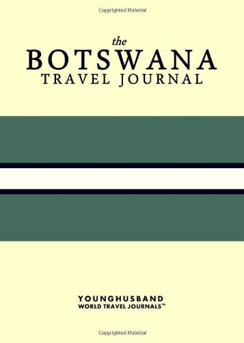 The Botswana Travel Journal