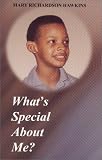 What's Special About Me?
