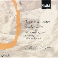 Tellefsen - Piano Trio Op 46; Violin Sonata Op 21; CelloSonata Op 19
