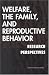 Book Welfare, the Family, and Reproductive Behavior: Research Perspectives