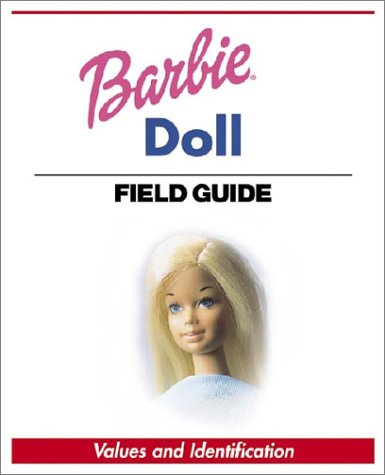 Warman's Barbie Doll Field Guide
