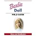 Warman's Barbie Doll Field Guide: Values and Identification (Warman's Field Guides)