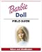 Warman's Barbie Doll Field Guide: Values and Identification (Warman's Field Guides)