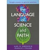 The language of science and faith : straight answers to genuine questions
