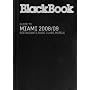 Blackbook Guide to Miami (Blackbook List: Miami) (Blackbook Guide)