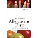 Alle unsere Feste: Ihre Herkunft und Bedeutungvon "Karl H G�ttert"
