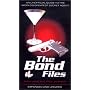 The Bond Files: The Unofficial Guide to the World's Greatest Secret Agent