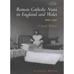 Roman Catholic Nuns in England and Wales, 1800-1937