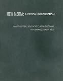 New Media: A Critical Introduction