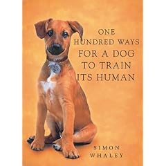 One Hundred Ways for a Dog to Train Its Human