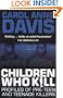 Children Who Kill: Profiles of Pre-teen and Teenage Killers (2003)