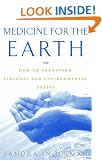 Medicine for the Earth: How to Transform Personal and Environmental Toxins