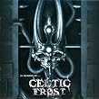 In Memory of Celtic Frost